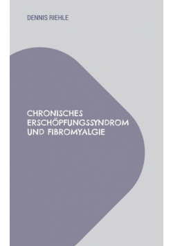 Chronisches Erschöpfungssyndrom und Fibromyalgie