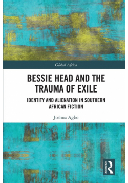 Bessie Head and the Trauma of Exile