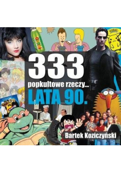 333 popkultowe rzeczy lata 90