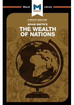 An Analysis of Adam Smith's The Wealth of Nations