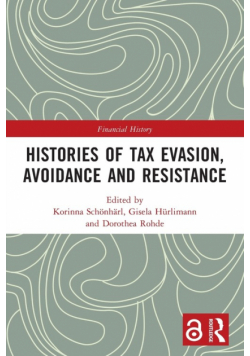 Histories of Tax Evasion, Avoidance and Resistance