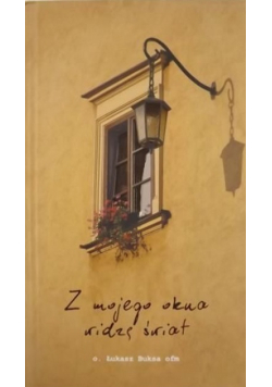 Z mojego okna widzę świat