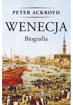 Wenecja Biografia