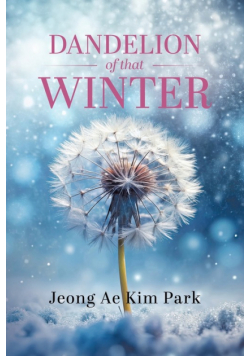 Dandelion of that Winter