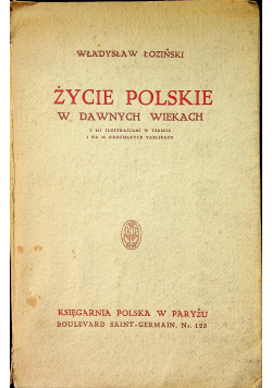 Życie polskie w dawnych wiekach 1946 r.
