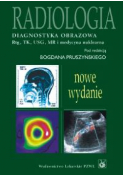 Radiologia. Diagnostyka obrazowa