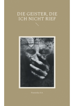 Die Geister, die ich nicht rief