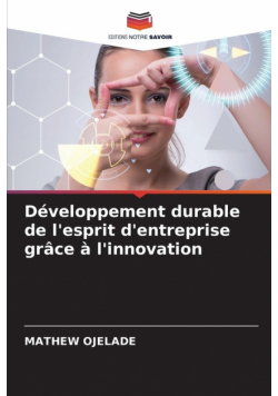 Développement durable de l'esprit d'entreprise grâce à l'innovation