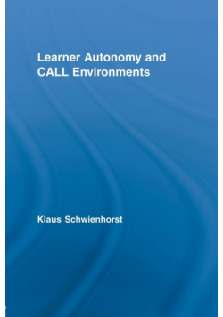 Learner Autonomy and CALL Environments