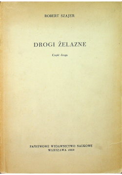 Drogi żelazne Część 2