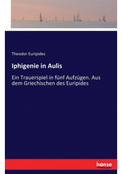 Iphigenie in Aulis