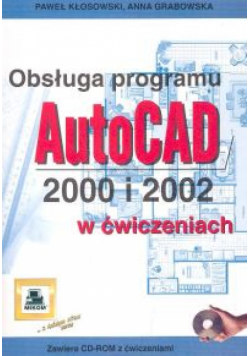Obsługa porgramu AutoCAD 2000 i 2002 w ćwiczeniach