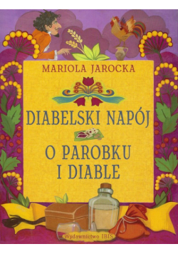 Diabelski napój, O parobku i diable
