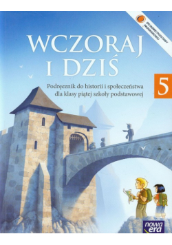 Wczoraj i dziś 5 Historia i społeczeństwo podręcznik