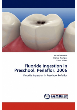 Fluoride Ingestion in Preschool, Penaflor, 2006