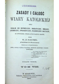 Zasady i całość wiary katolickiej Tom VIII 1871 r.