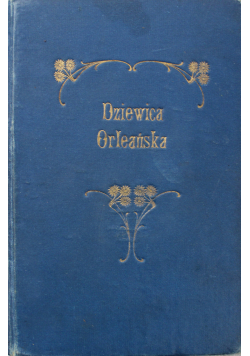 Dziewica Orleańska 1911 r.