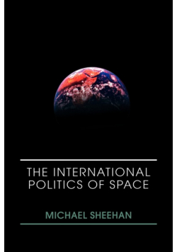 The International Politics of Space