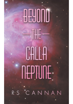 Beyond the Calla Neptune