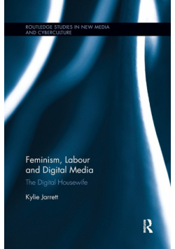 Feminism, Labour and Digital Media