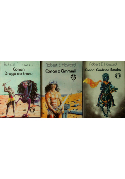 Conan z Cimmerii / Conan godzina Smoka / Conan Droga do tronu
