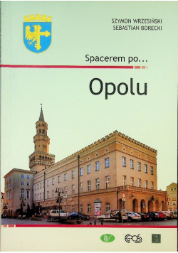 Spacerem po Opolu