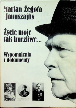 Życie moje tak burzliwe
