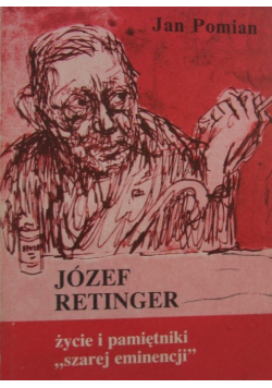 Józef Retinger życie i pamiętniki szarej eminencji