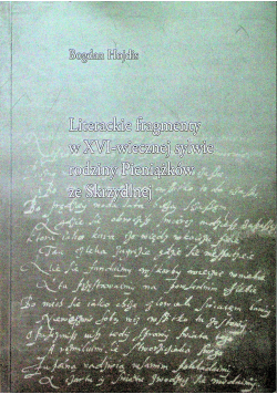 Literackie fragmenty w XVI wiecznej sylwie rodziny Pieniążków ze Skrzydlnej