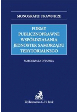Formy publicznoprawne współdziałania jednostek samorządu terytorialnego