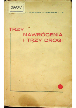 Trzy nawrócenia i trzy drogi 1934 r