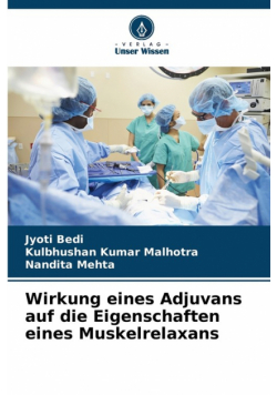 Wirkung eines Adjuvans auf die Eigenschaften eines Muskelrelaxans