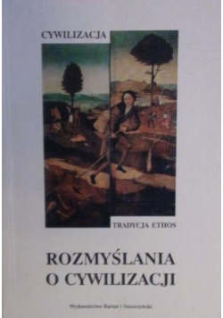 Rozmyślania o cywilizacji