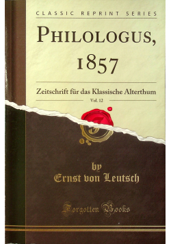 Philologus 1857 Volume 12 reprint z 1857 r.