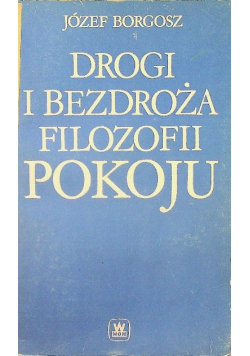 Drogi bezdroża filozofii pokoju