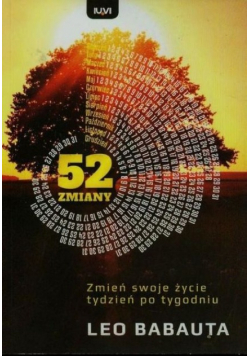 Babauta Leo - 52 zmiany Zmień swoje życie tydzień po tygodniu