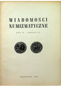 Wiadomości numizmatyczne rok IV zeszyt 1 - 2