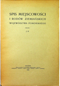 Spis Miejscowości i Rodów Ziemiańskich Województwa Pomorskiego 1925 r
