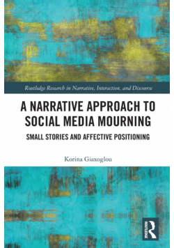 A Narrative Approach to Social Media Mourning