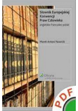 Słownik Europejskiej Konwencji Praw Człowieka angielsko francusko polski