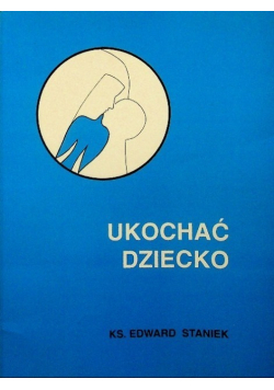 Ukochać dziecko
