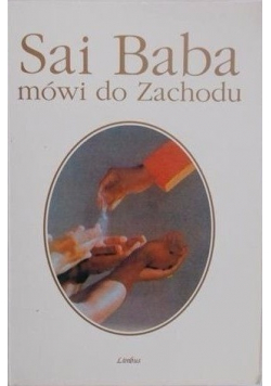 Sai Baba mówi do Zachodu plus autograf autora