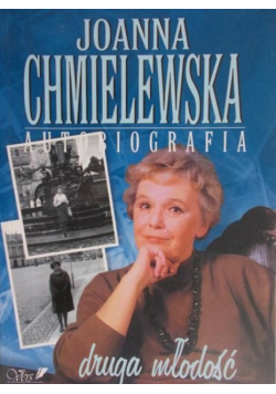 Autobiografia. Druga młodość