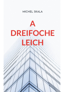 A dreifoche Leich