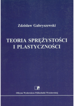 Teoria sprężystości i plastyczności