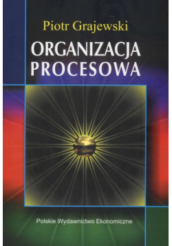 Grajewski Piotr - Organizacja procesowa