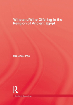 Wine & Wine Offering In The Religion Of Ancient Egypt
