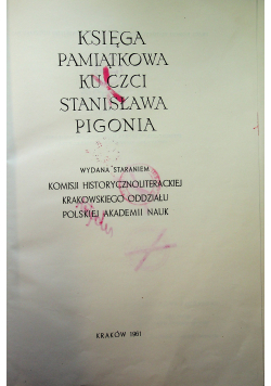 Księga Pamiątkowa ku czci Stanisława Pigonia