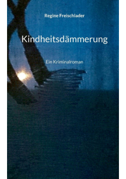 Kindheitsdämmerung