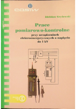 Prace pomiarowo kontrolne przy urządzeniach elektroenergetycznych o napięciu do 1 kV
